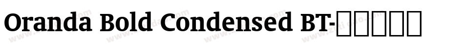 Oranda Bold Condensed BT字体转换